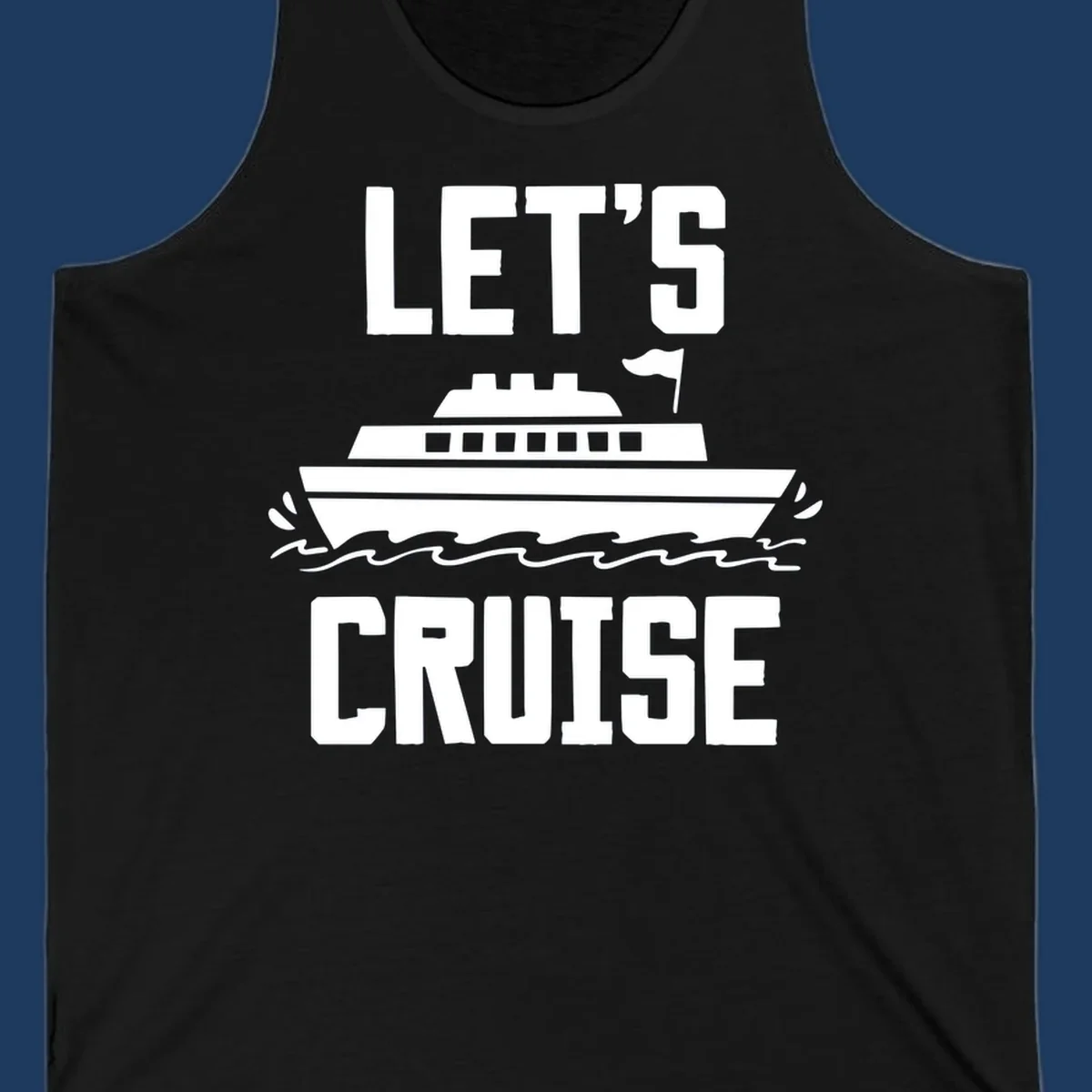 Let's cruise ship design with bold text and cruise ship illustration sailing on ocean waves