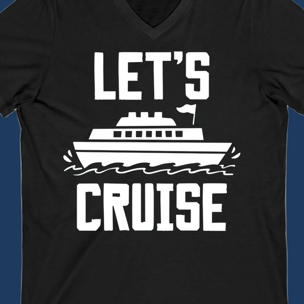 Let's cruise ship design with bold text and cruise ship illustration sailing on ocean waves