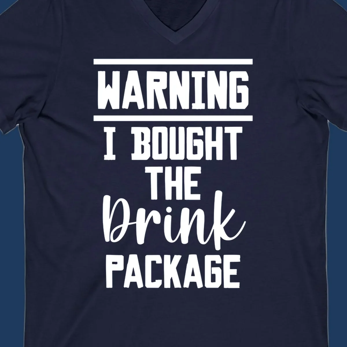 Bold warning-style design saying 'I Bought The Drink Package' in white text on gray background, a humorous cruise vacation shirt