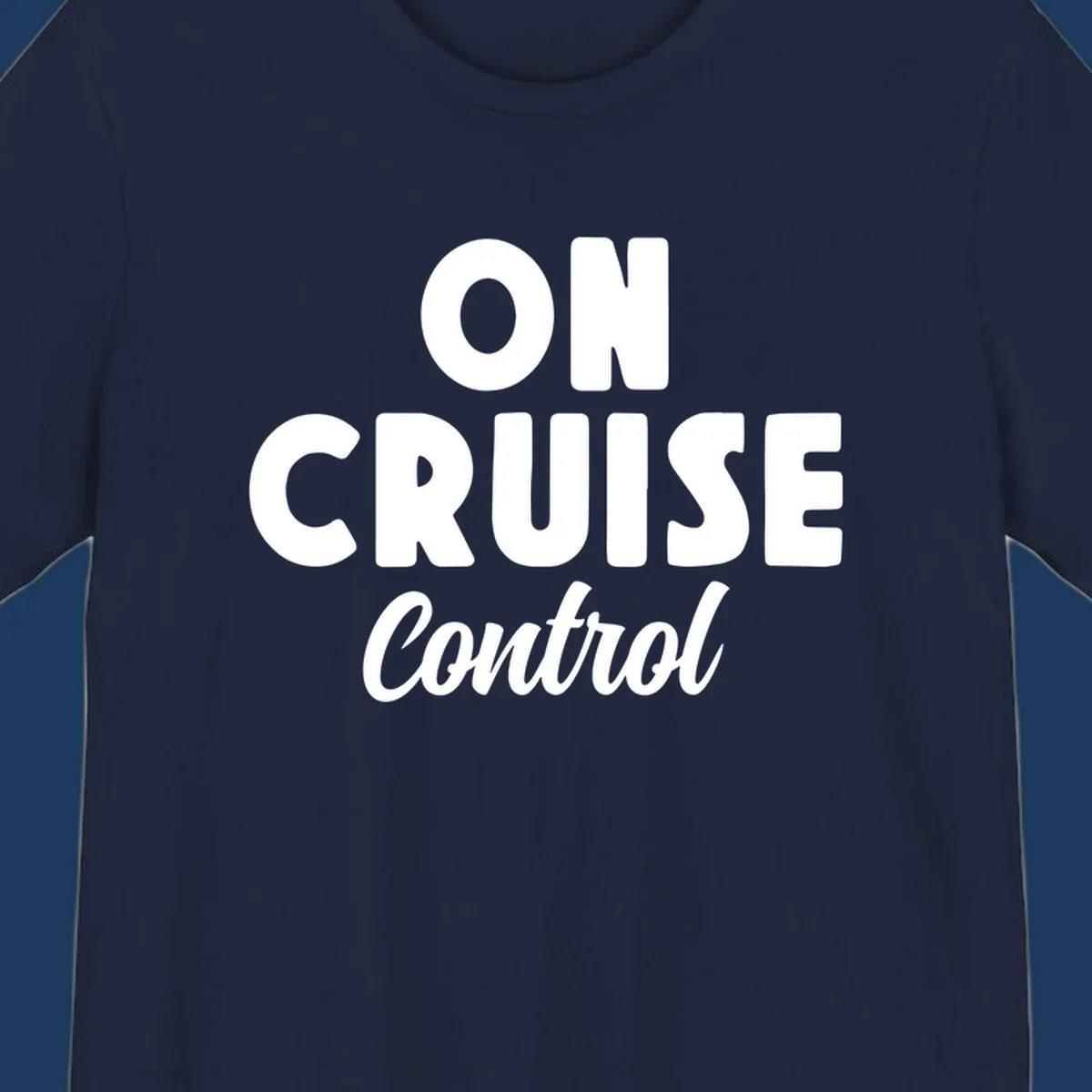 White text reading 'ON CRUISE CONTROL' with 'Control' in italic script on gray background, cruise-themed typography design