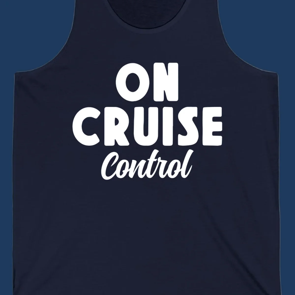 White text reading 'ON CRUISE CONTROL' with 'Control' in italic script on gray background, cruise-themed typography design