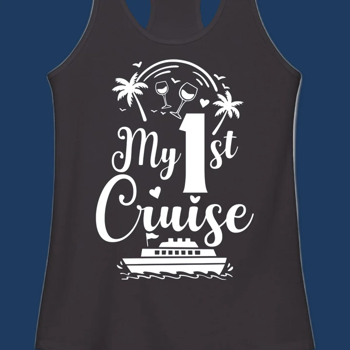 White line illustration of 'My 1st Cruise' text with cruise ship, palm trees, wine glasses, and ocean waves on gray background