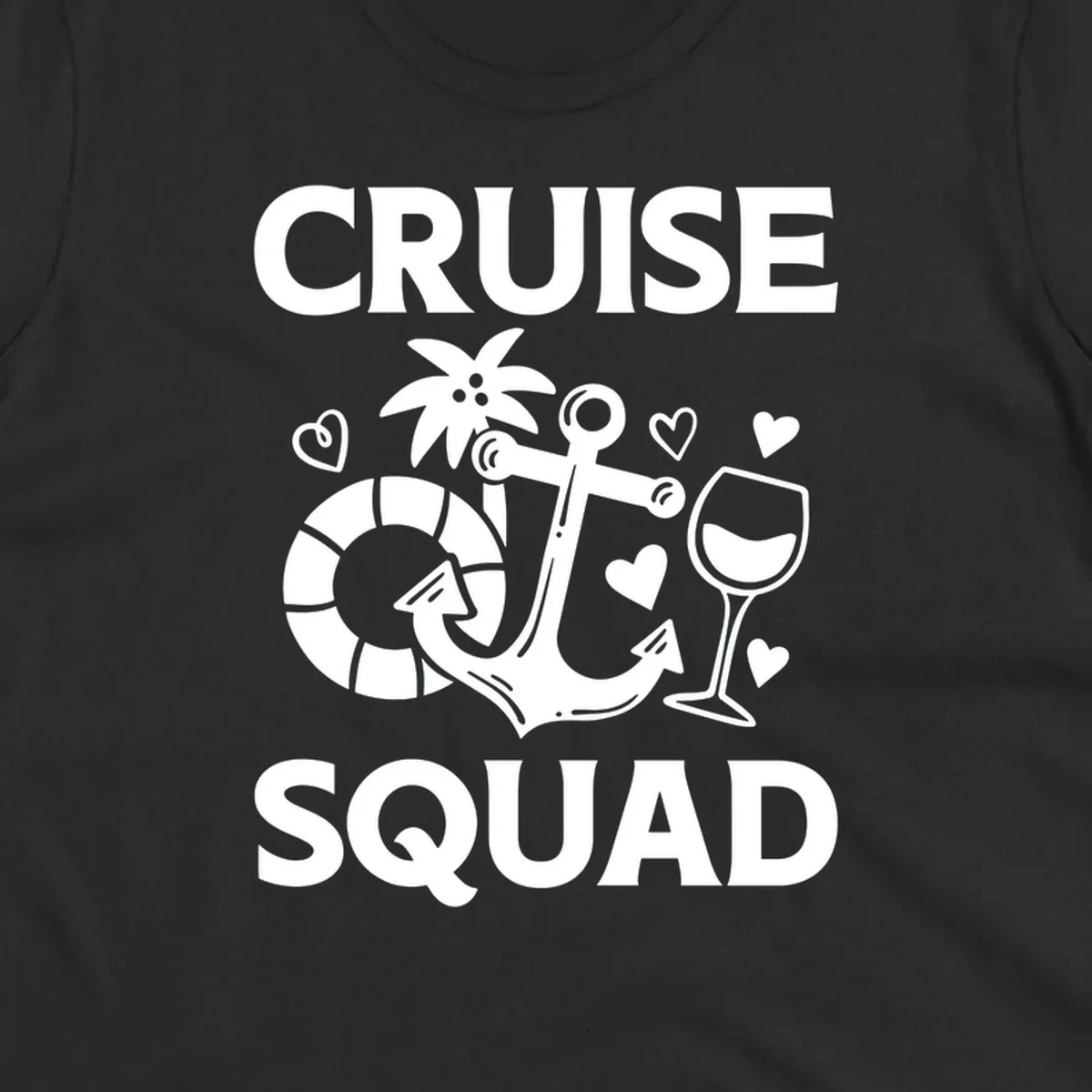 Cruise Squad design featuring life preserver, anchor, wine glass, tropical flower and hearts on gray background