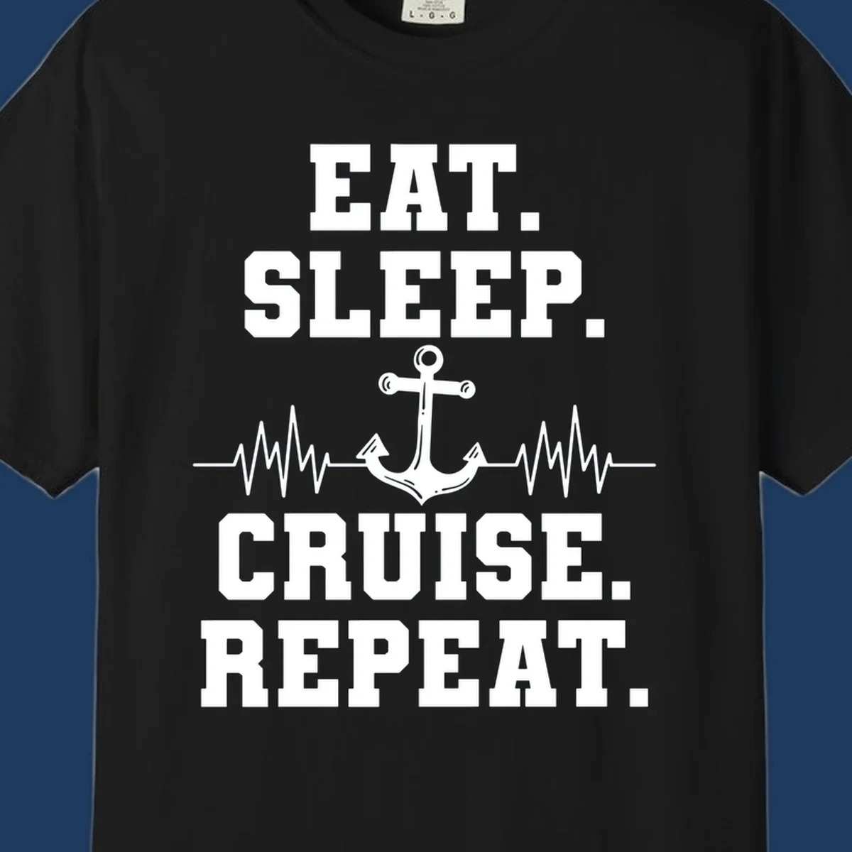 White anchor with heartbeat lines and text reading 'Eat Sleep Cruise Repeat' on gray background