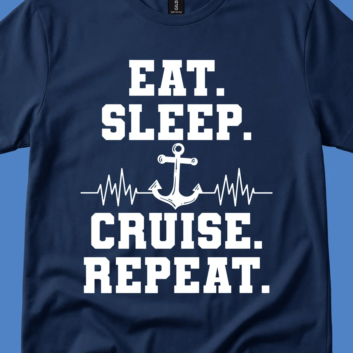 White anchor with heartbeat lines and text reading 'Eat Sleep Cruise Repeat' on gray background