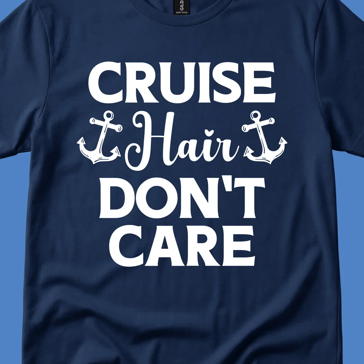 White text reading 'Cruise Hair Don't Care' with nautical anchors on gray background