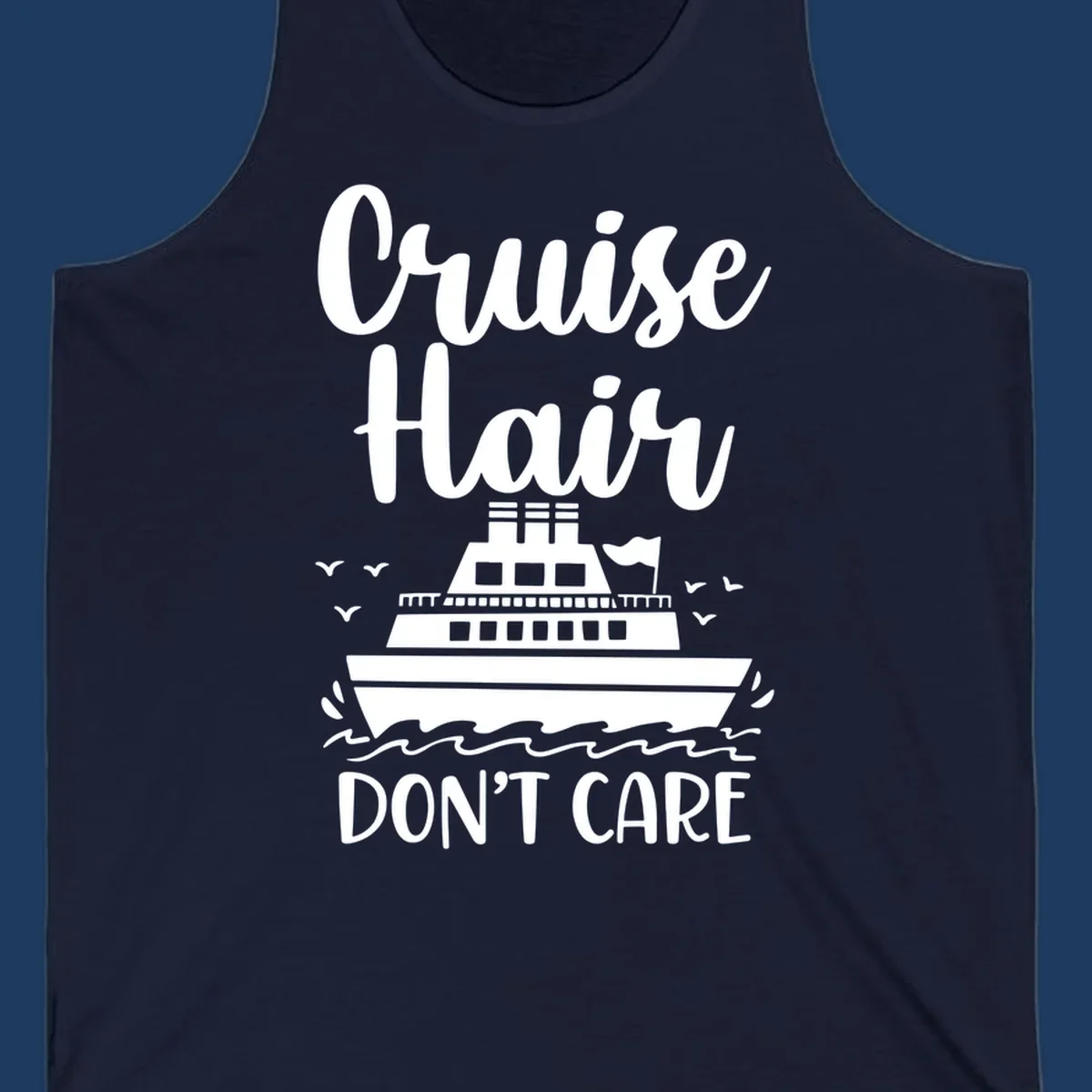 Cruise hair don't care design featuring a white cruise ship on ocean waves with seagulls, playful vacation lettering on gray background