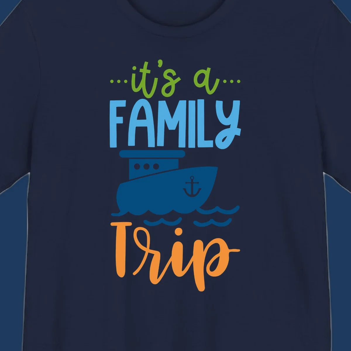 Colorful family cruise trip design with cruise ship, anchor, waves, and playful text saying 'It's a Family Thing' and 'It's a Trip'