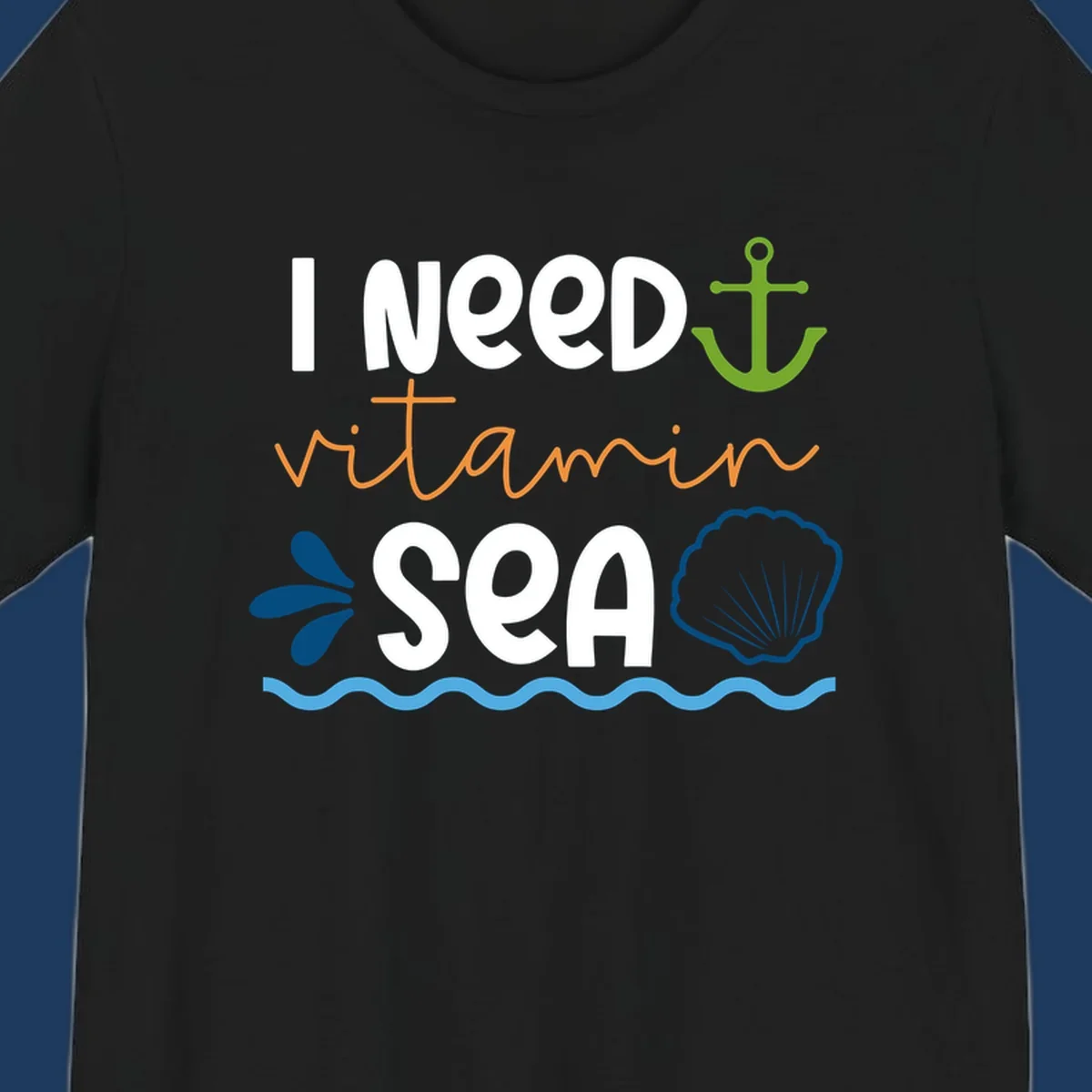 Nautical design with 'I NEED vitamin SEA' text, green anchor, orange waves, blue shell and water droplets on gray background