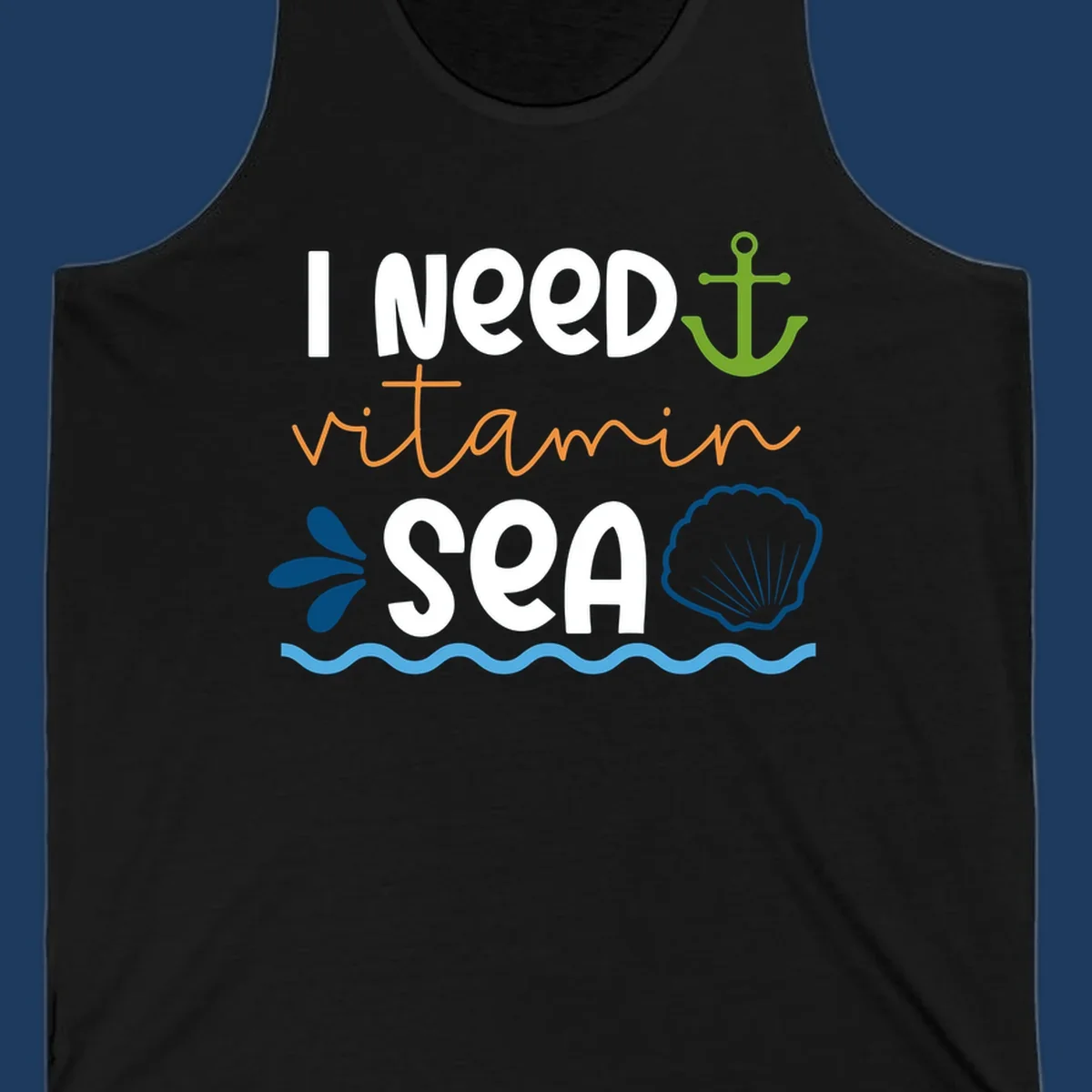 Nautical design with 'I NEED vitamin SEA' text, green anchor, orange waves, blue shell and water droplets on gray background
