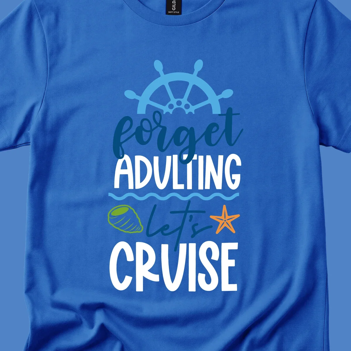 Forget adulting let's cruise design with ship wheel, starfish, seashell and ocean waves on gray background