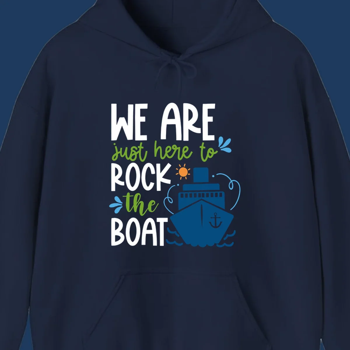 Illustration of cruise ship with sun and waves, text reads 'We Are Just Here To Rock The Boat' in white and green lettering