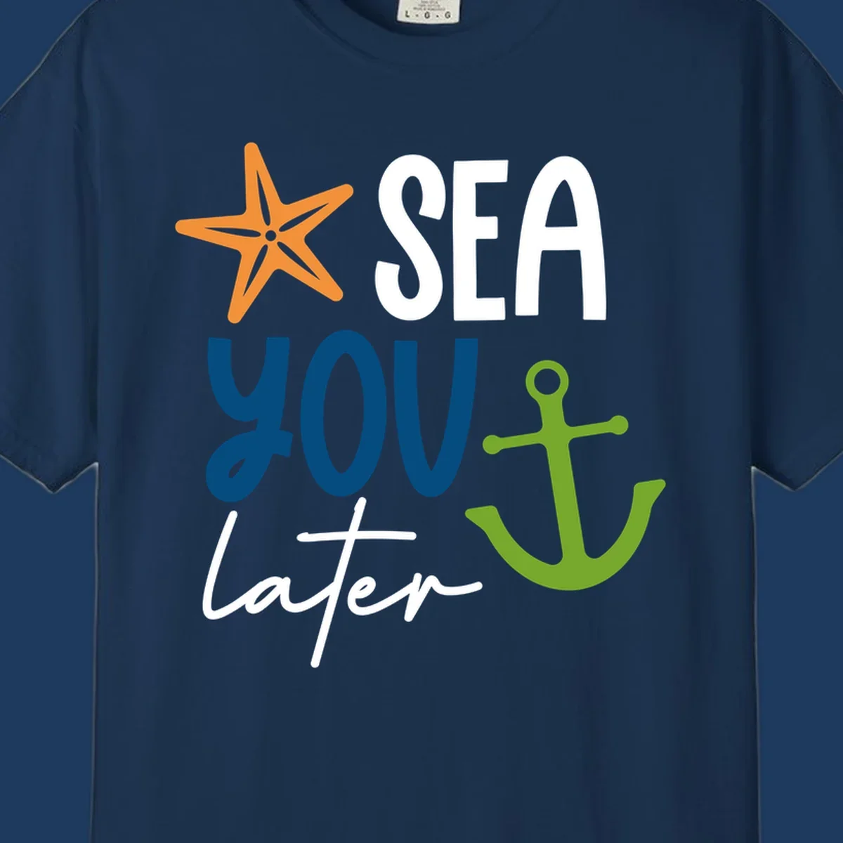 Sea you later cruise design with orange starfish, blue text, and green anchor on gray background