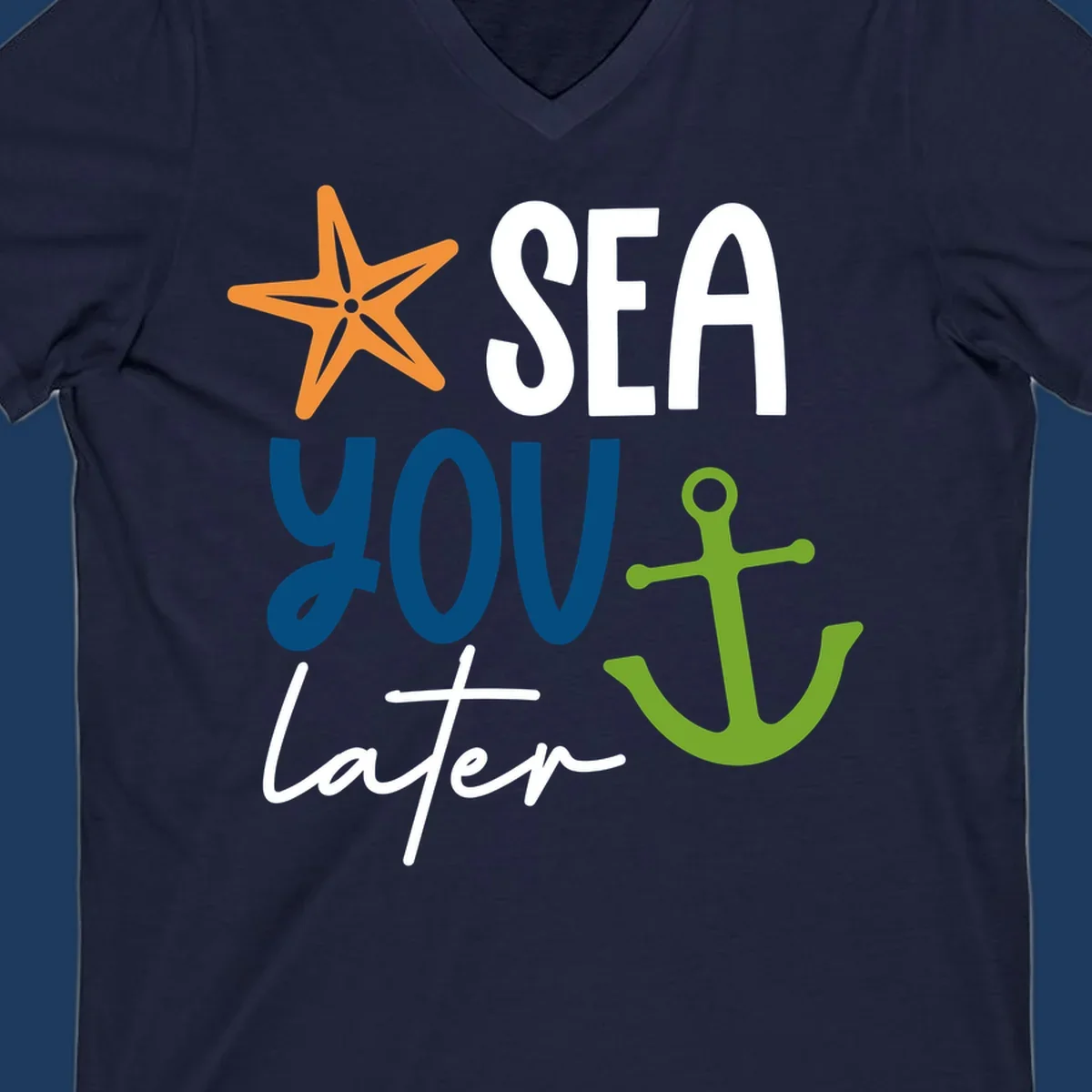 Sea you later cruise design with orange starfish, blue text, and green anchor on gray background