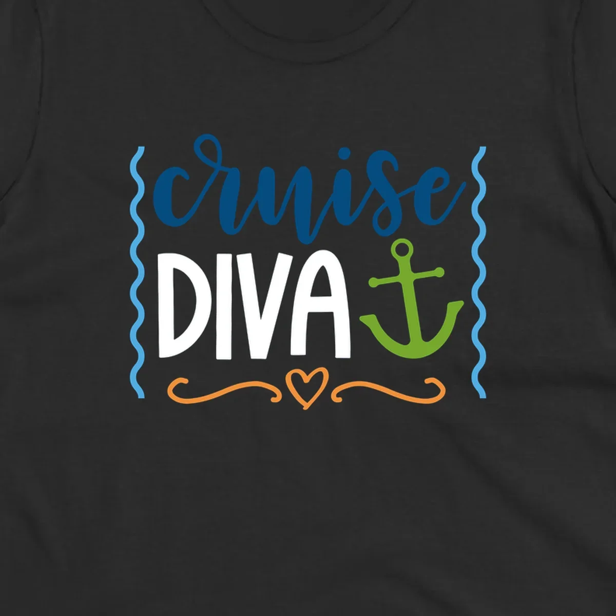Cruise Diva design with bold white text, blue cursive lettering, green anchor, and decorative ocean-themed elements on gray background