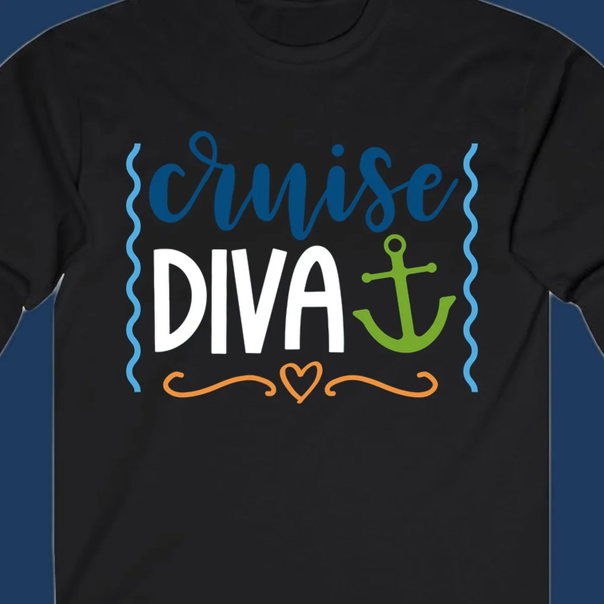 Cruise Diva design with bold white text, blue cursive lettering, green anchor, and decorative ocean-themed elements on gray background