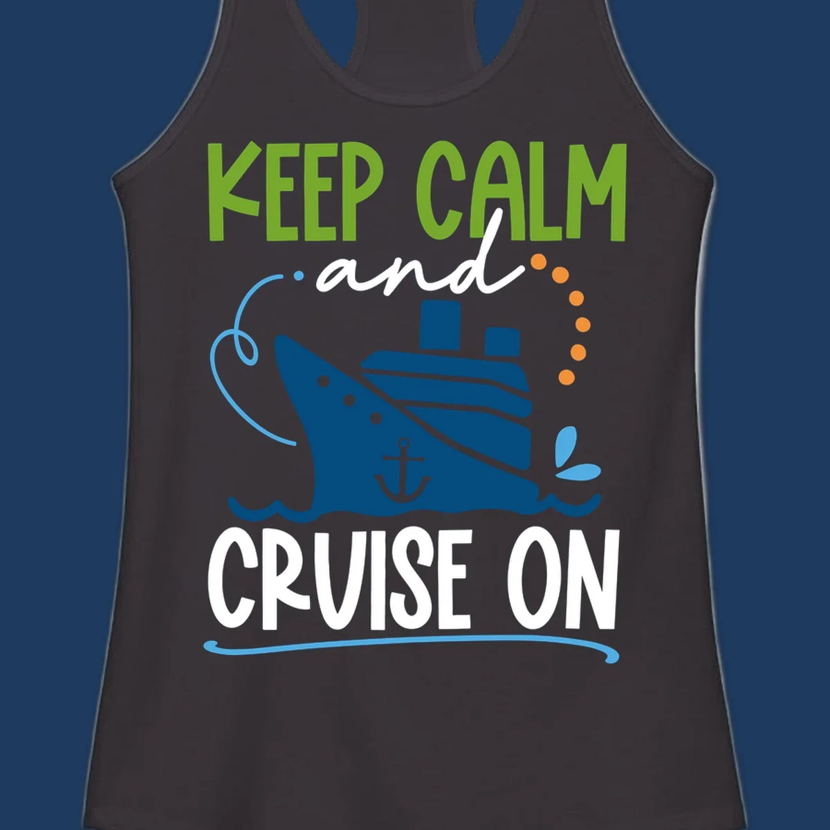 Keep Calm and Cruise On design with illustrated cruise ship, anchor, and ocean waves in lime green, blue, and white