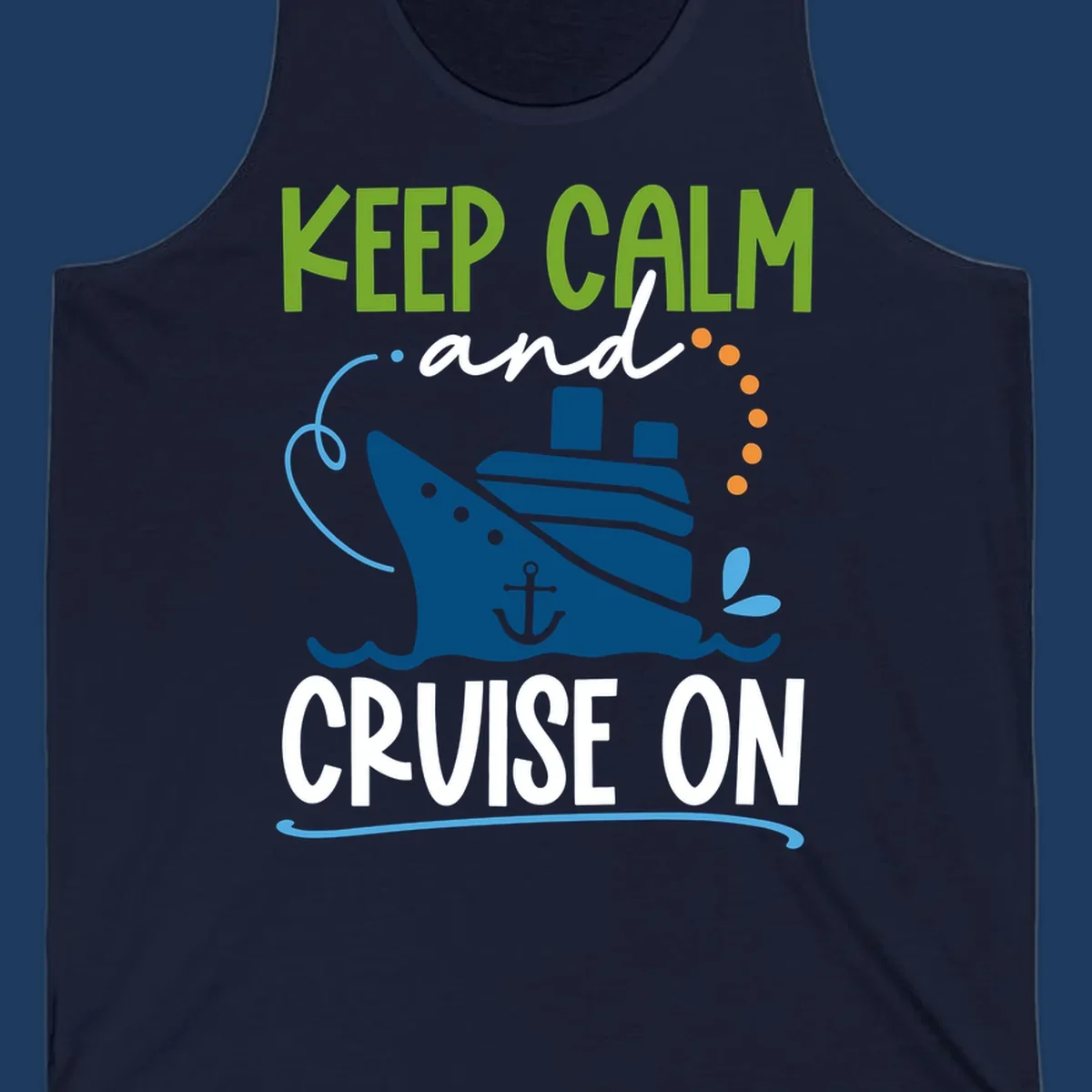 Keep Calm and Cruise On design with illustrated cruise ship, anchor, and ocean waves in lime green, blue, and white