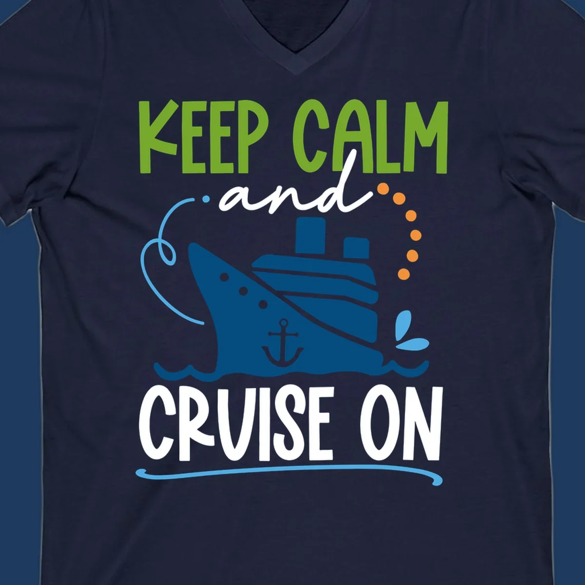 Keep Calm and Cruise On design with illustrated cruise ship, anchor, and ocean waves in lime green, blue, and white