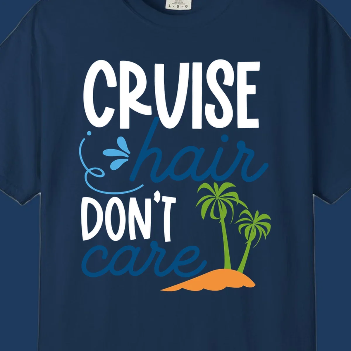 Cruise hair don't care design with palm trees and island graphic in blue, white, green and orange