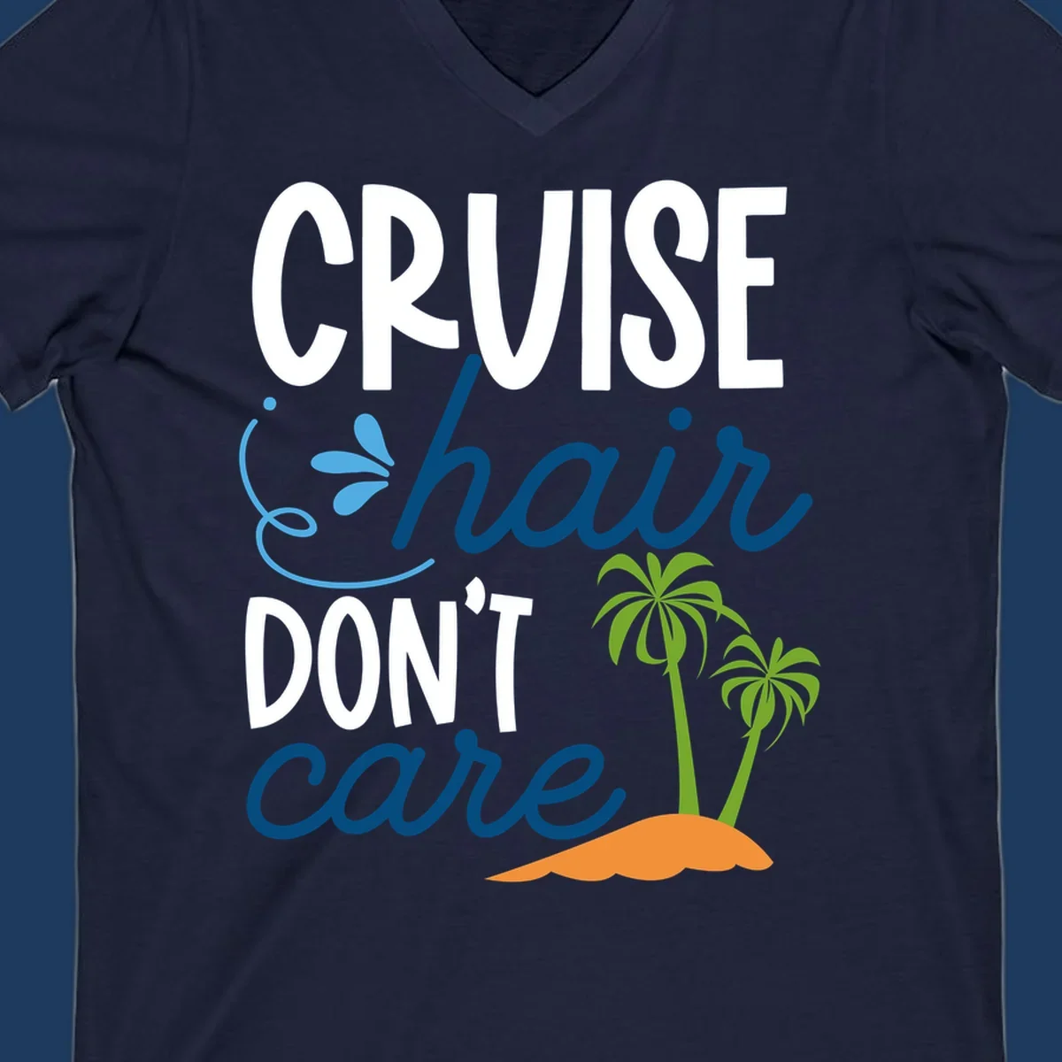 Cruise hair don't care design with palm trees and island graphic in blue, white, green and orange