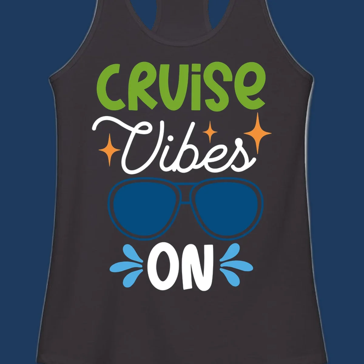 Cruise vibes on design with lime green text, blue aviator sunglasses, orange stars, and blue water droplets on gray background