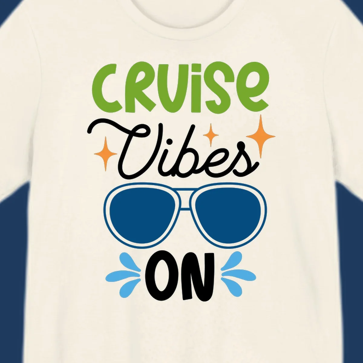 Cruise vibes on design with lime green text, blue aviator sunglasses, orange stars, and blue water droplets on gray background