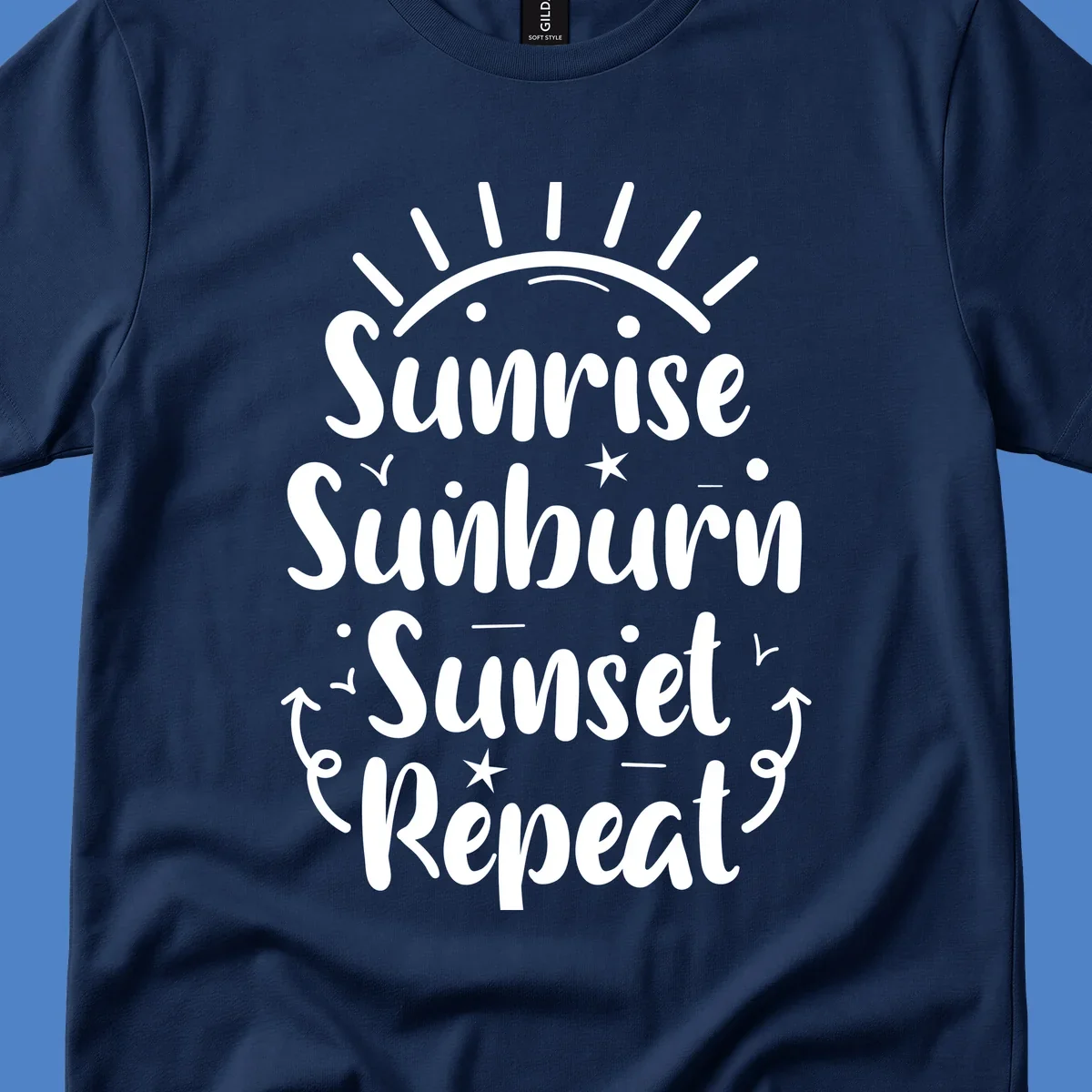 Gray design with white text reading 'Sunrise Sunburn Sunset Repeat' featuring a sunrise graphic with radiating rays and decorative stars and arrows