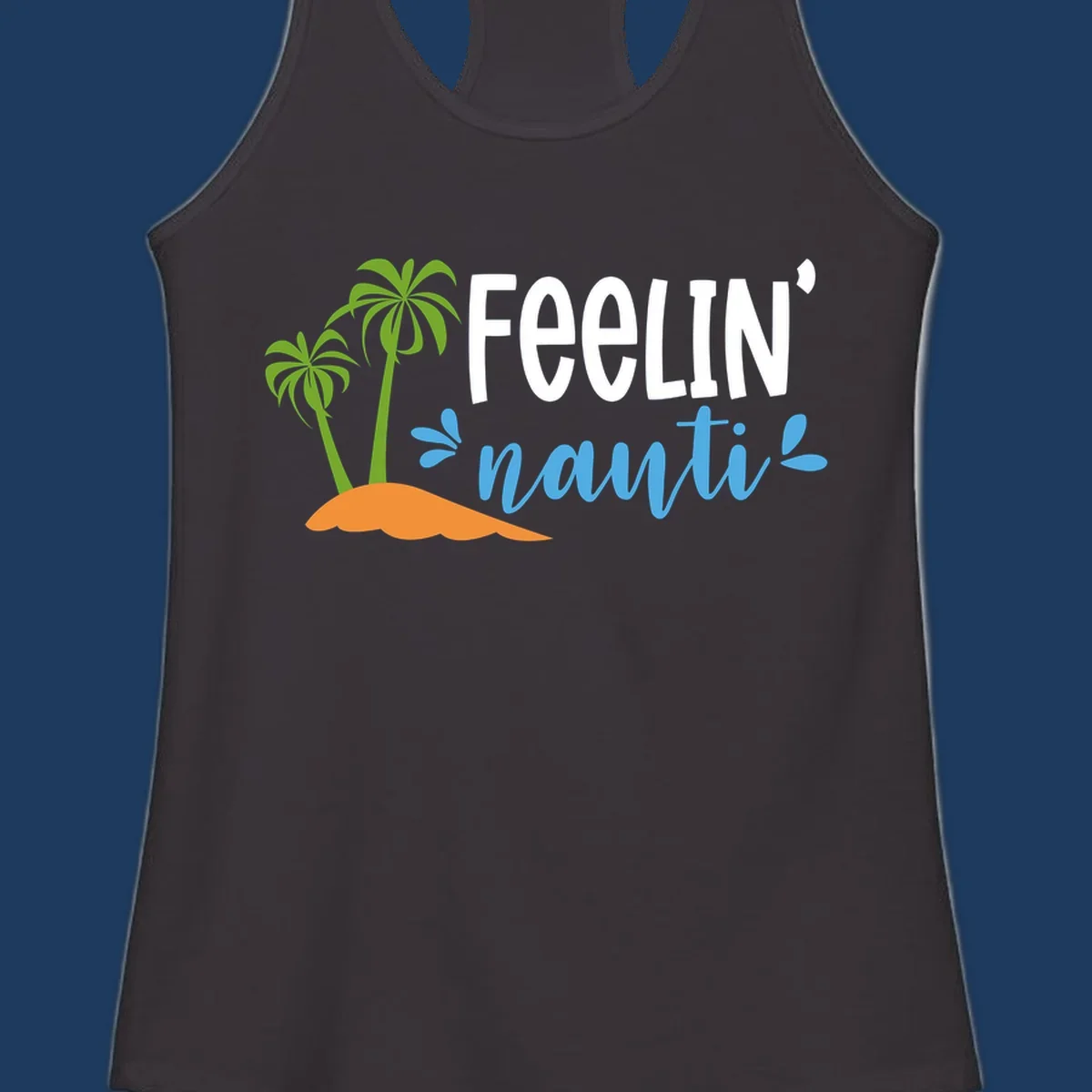 Feelin' nauty cruise design with palm trees, ocean waves, and tropical lettering on gray background
