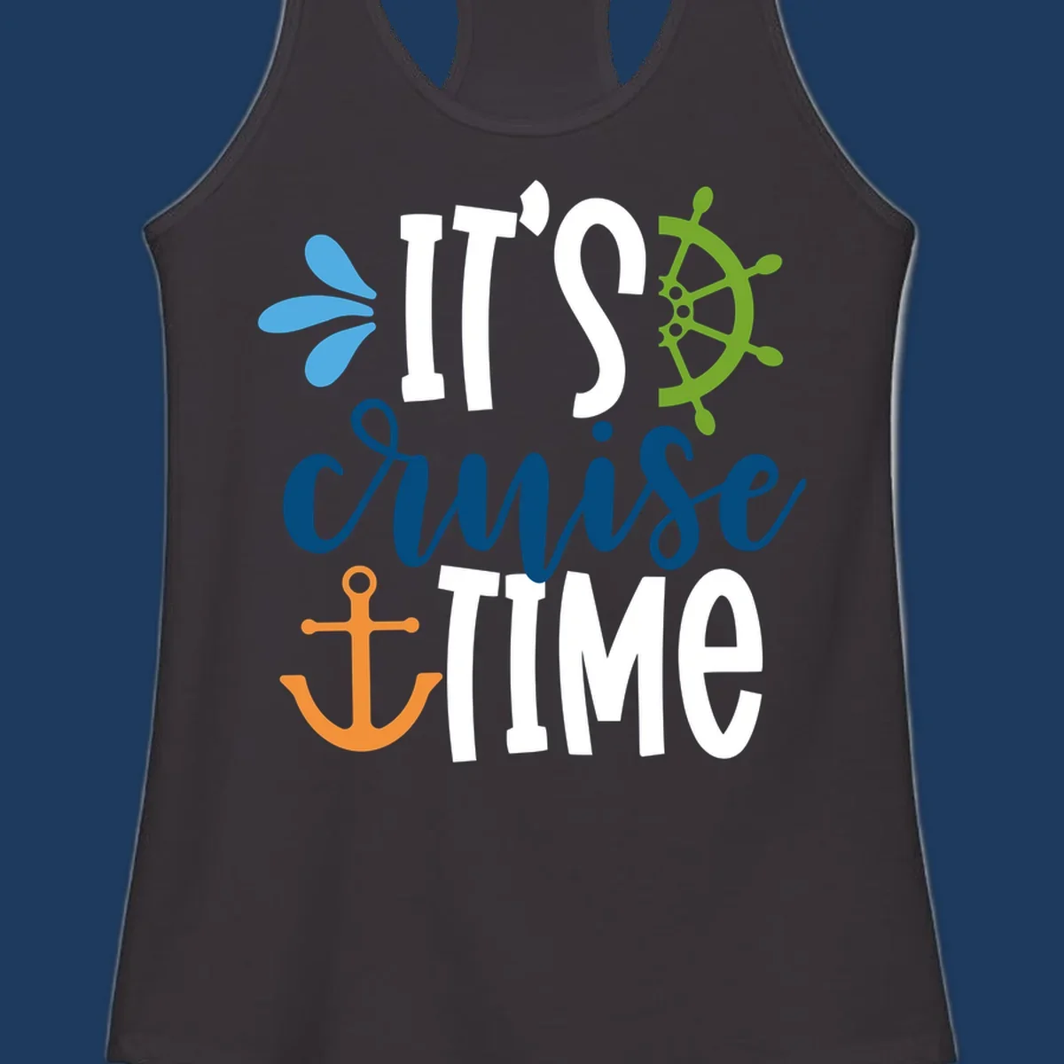 Nautical design with 'IT'S CRUISE TIME' text, anchor, ship wheel, and decorative elements in blue, white, orange and green
