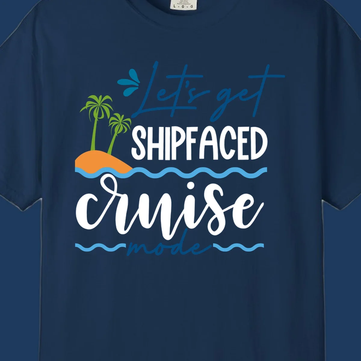 Tropical cruise design with palm trees and waves featuring blue handwritten text reading 'Let's get shipfaced cruise mode'