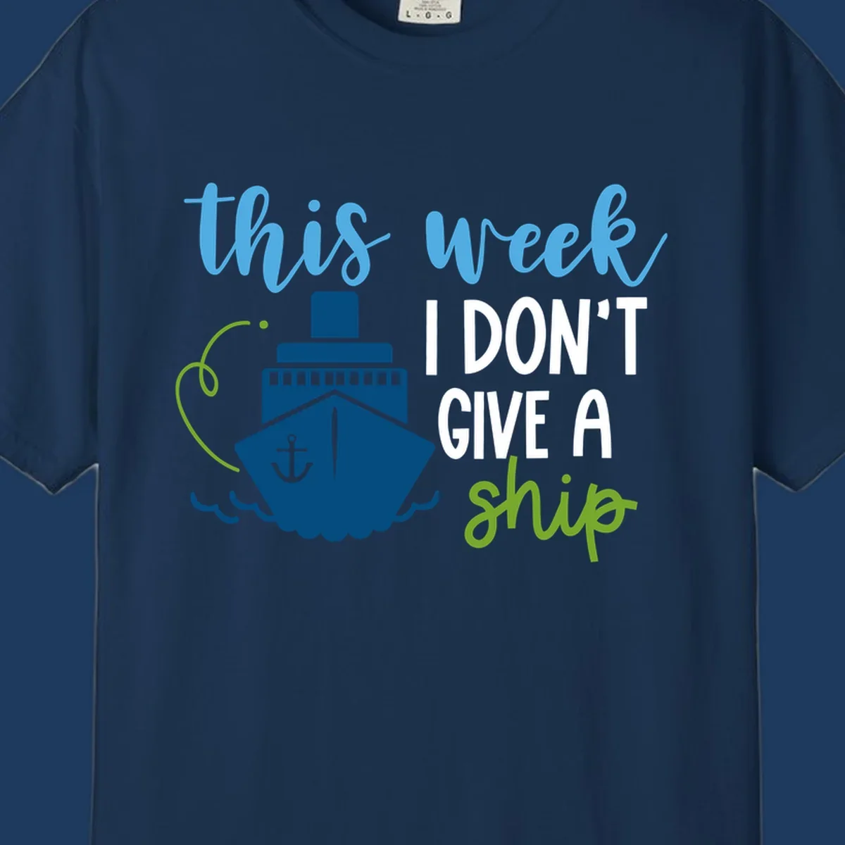 Cruise ship with anchor and ocean waves next to text reading 'this week I don't give a ship' in blue, white, and green