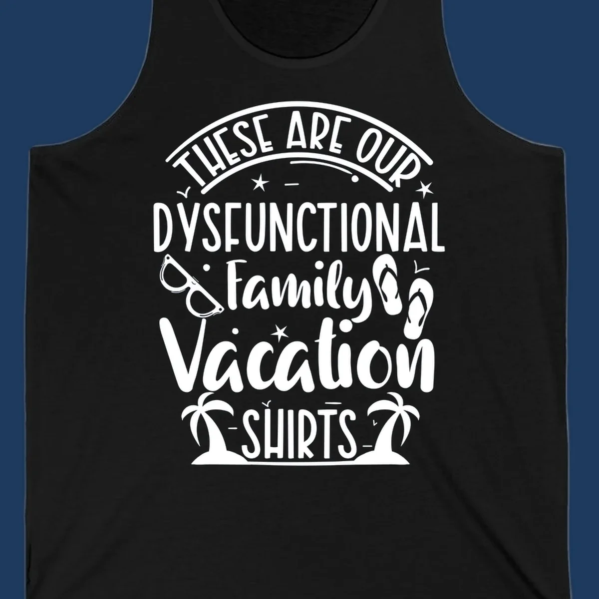 Vintage-style badge with dysfunctional family vacation text, sunglasses, flip flops, and palm trees design