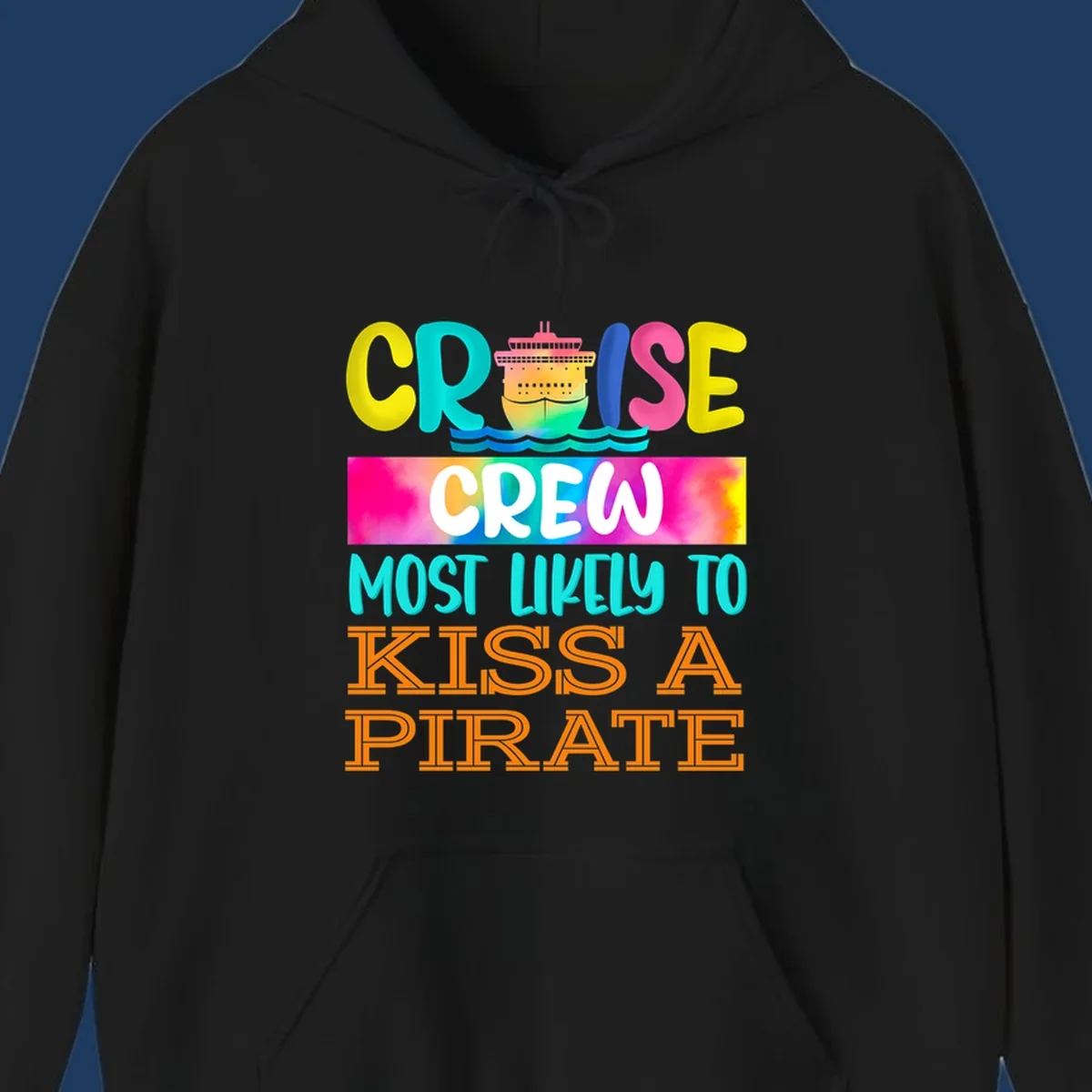 Colorful cruise ship design with bold text reading 'Cruise Crew Most Likely To Kiss A Pirate' featuring vibrant gradients and ocean waves.