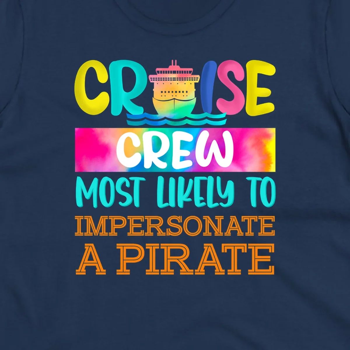 Colorful cruise crew pirate superlative design with illustrated ship and ocean waves in bright yellow, pink, cyan, and orange text
