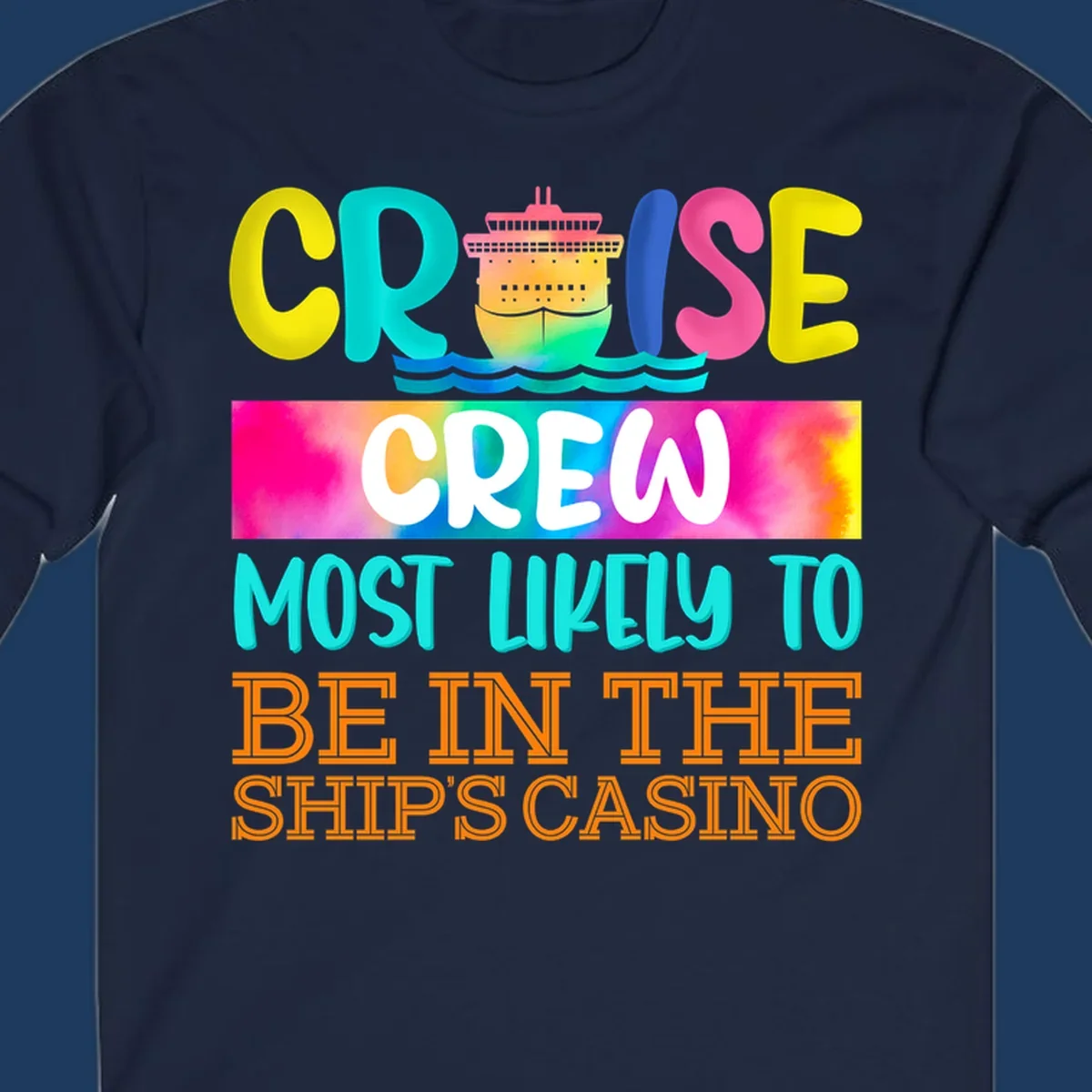 Colorful cruise ship illustration with bold text reading 'Cruise Crew Most Likely to Be in the Ship's Casino' in bright yellow, cyan, pink, and orange lettering on gradient background