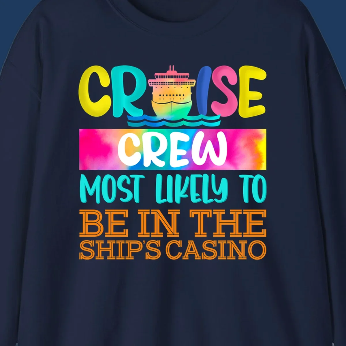 Colorful cruise ship illustration with bold text reading 'Cruise Crew Most Likely to Be in the Ship's Casino' in bright yellow, cyan, pink, and orange lettering on gradient background