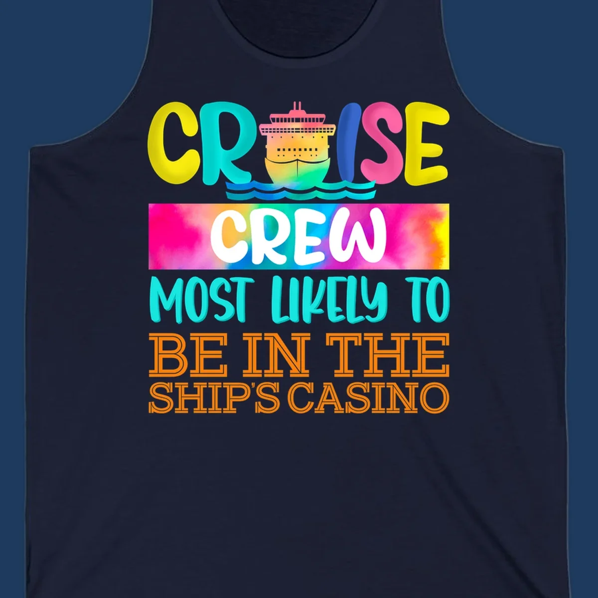 Colorful cruise ship illustration with bold text reading 'Cruise Crew Most Likely to Be in the Ship's Casino' in bright yellow, cyan, pink, and orange lettering on gradient background