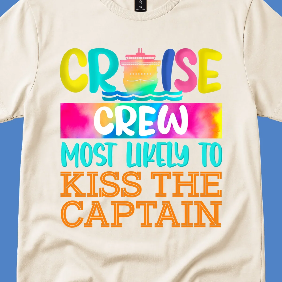 Colorful cruise crew most likely to kiss the captain design with cruise ship illustration and rainbow gradient text on gray background