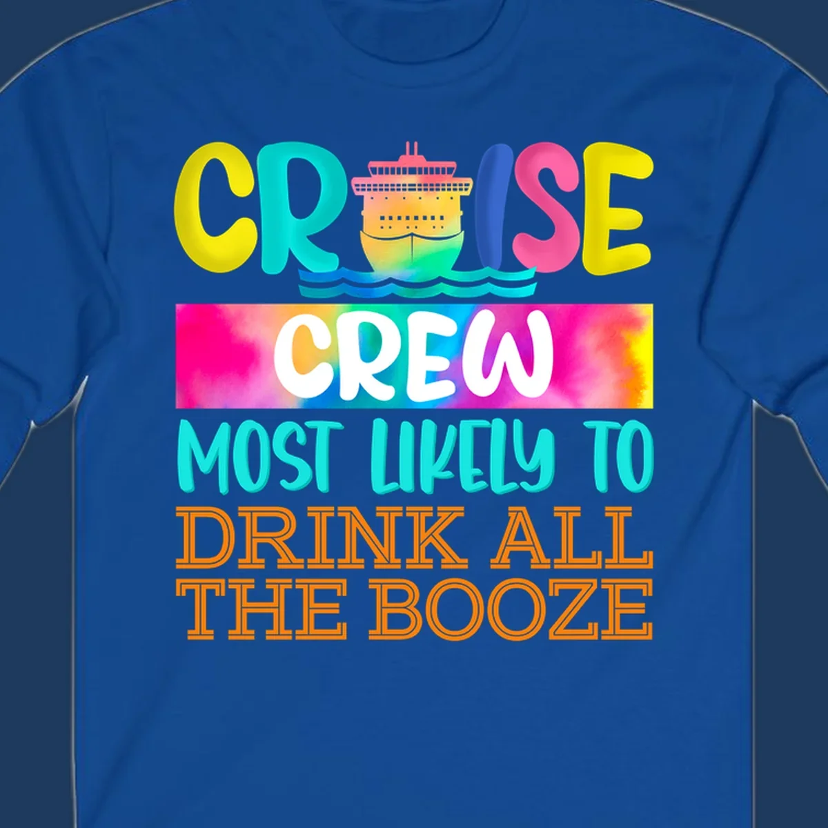 Colorful cruise crew drinking game shirt design with ship graphic and bold rainbow text