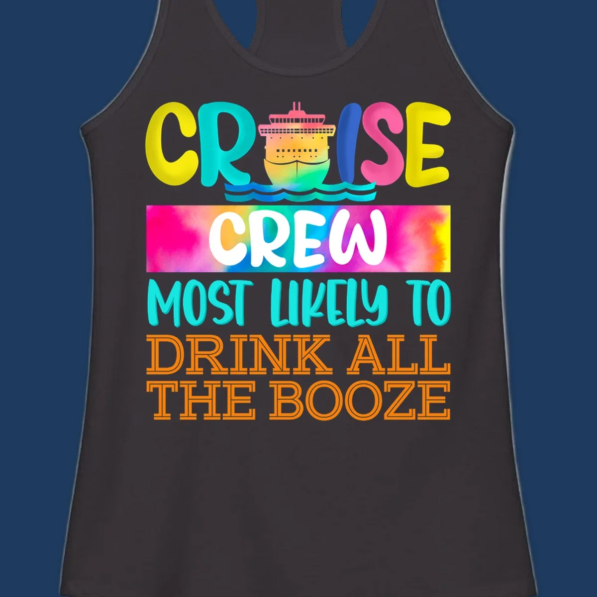 Colorful cruise crew drinking game shirt design with ship graphic and bold rainbow text