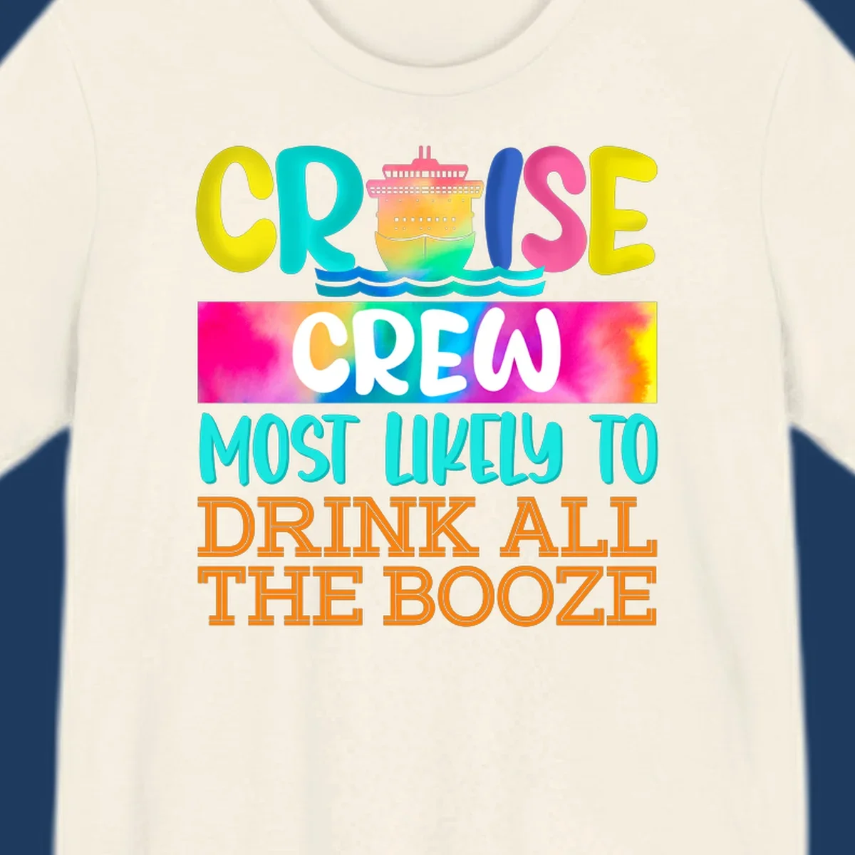 Colorful cruise crew drinking game shirt design with ship graphic and bold rainbow text