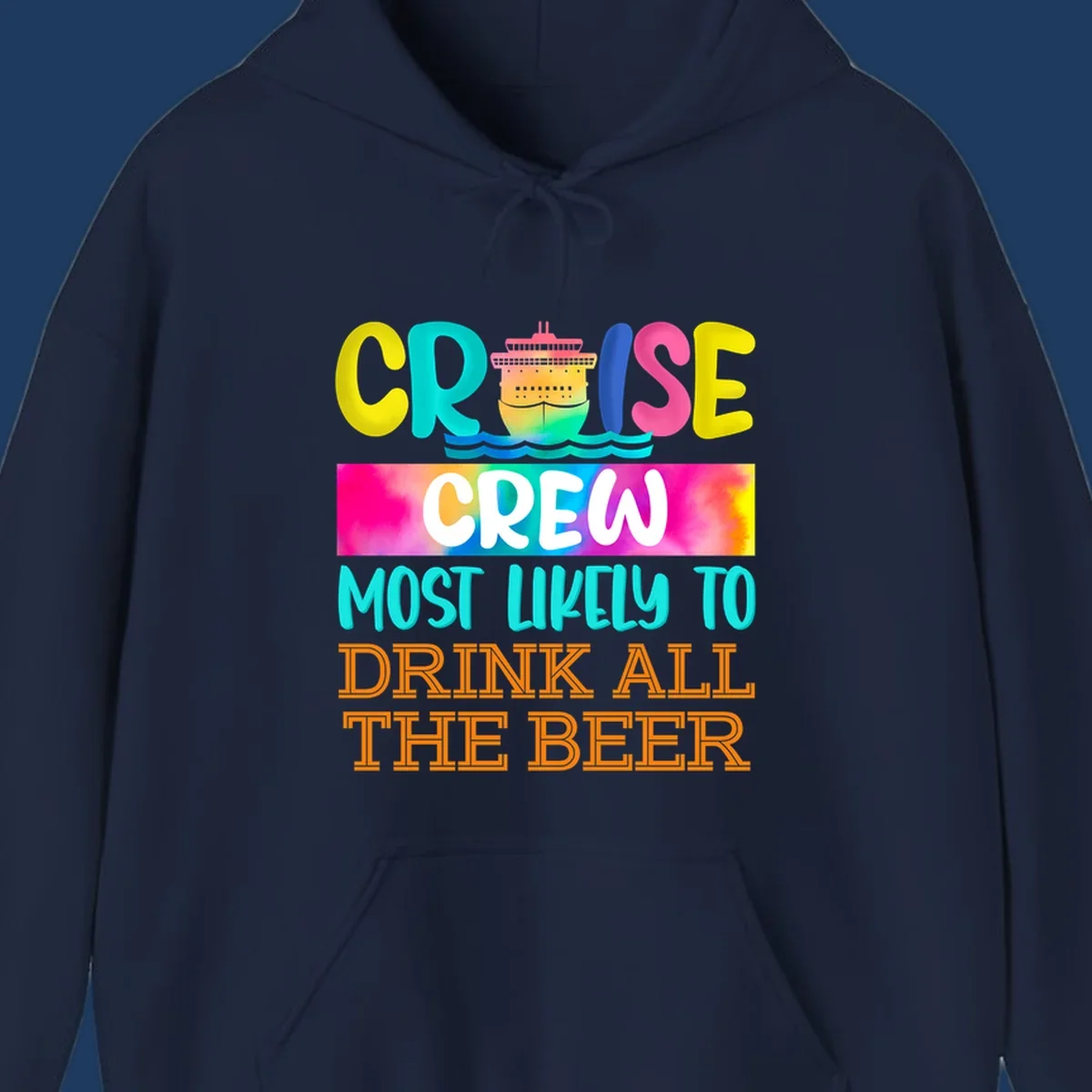 Colorful cruise ship with rainbow waves and bold text reading 'Cruise Crew Most Likely to Drink All the Beer' design