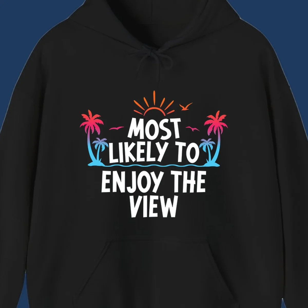 Tropical illustration with palm trees, sun, and ocean waves surrounding text reading 'Most Likely To Enjoy The View' for cruise vacation apparel.