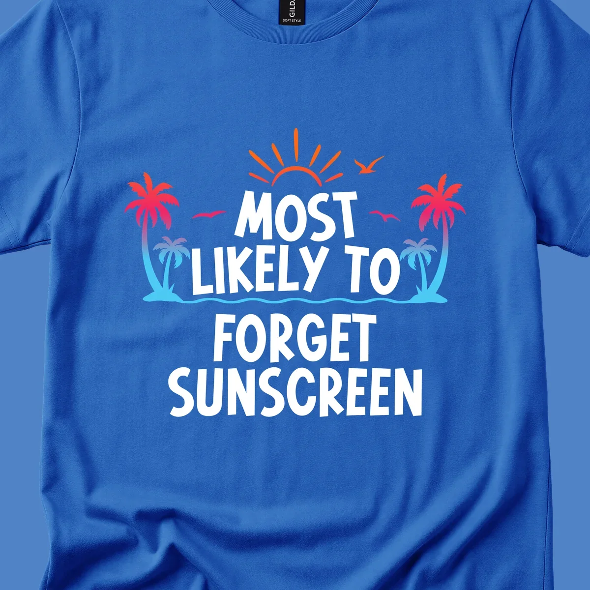 Tropical-themed design with white text reading 'Most Likely To Forget Sunscreen' surrounded by orange sun rays, colorful gradient palm trees, and ocean waves