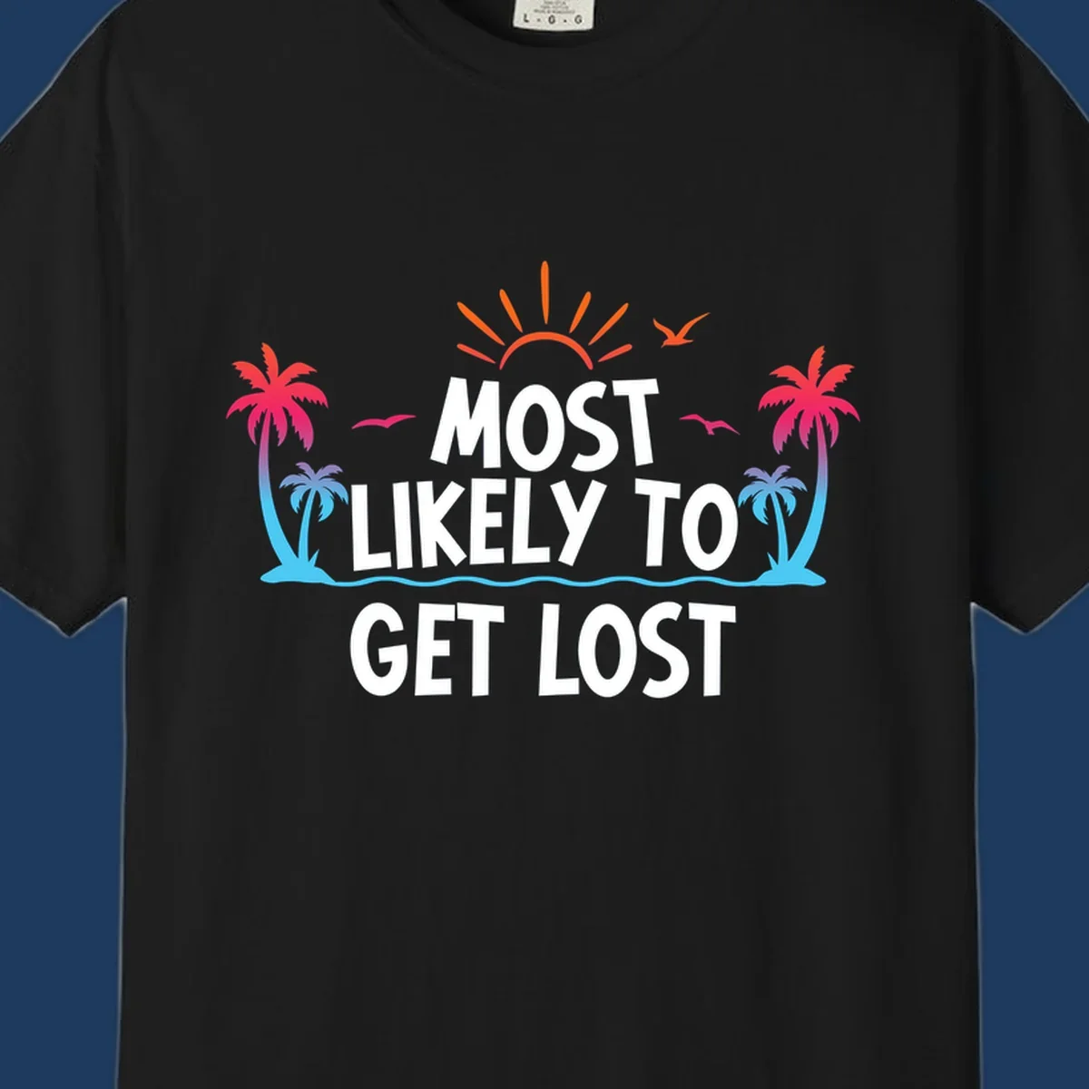 Tropical beach illustration with bright sun, palm trees, ocean waves, and white text reading 'Most Likely To Get Lost' - a funny cruise vacation design