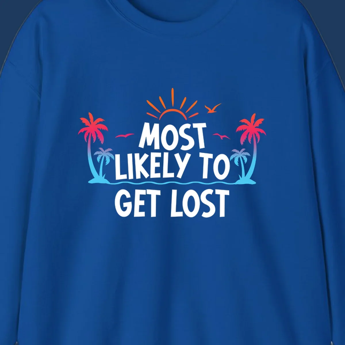Tropical beach illustration with bright sun, palm trees, ocean waves, and white text reading 'Most Likely To Get Lost' - a funny cruise vacation design