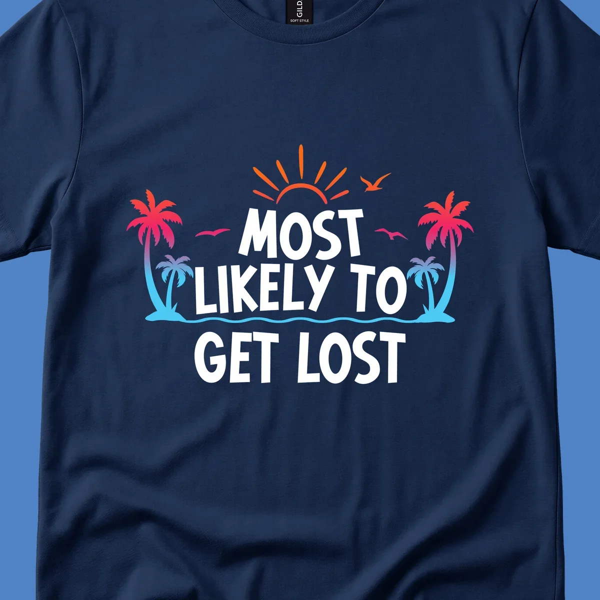 Tropical beach illustration with bright sun, palm trees, ocean waves, and white text reading 'Most Likely To Get Lost' - a funny cruise vacation design