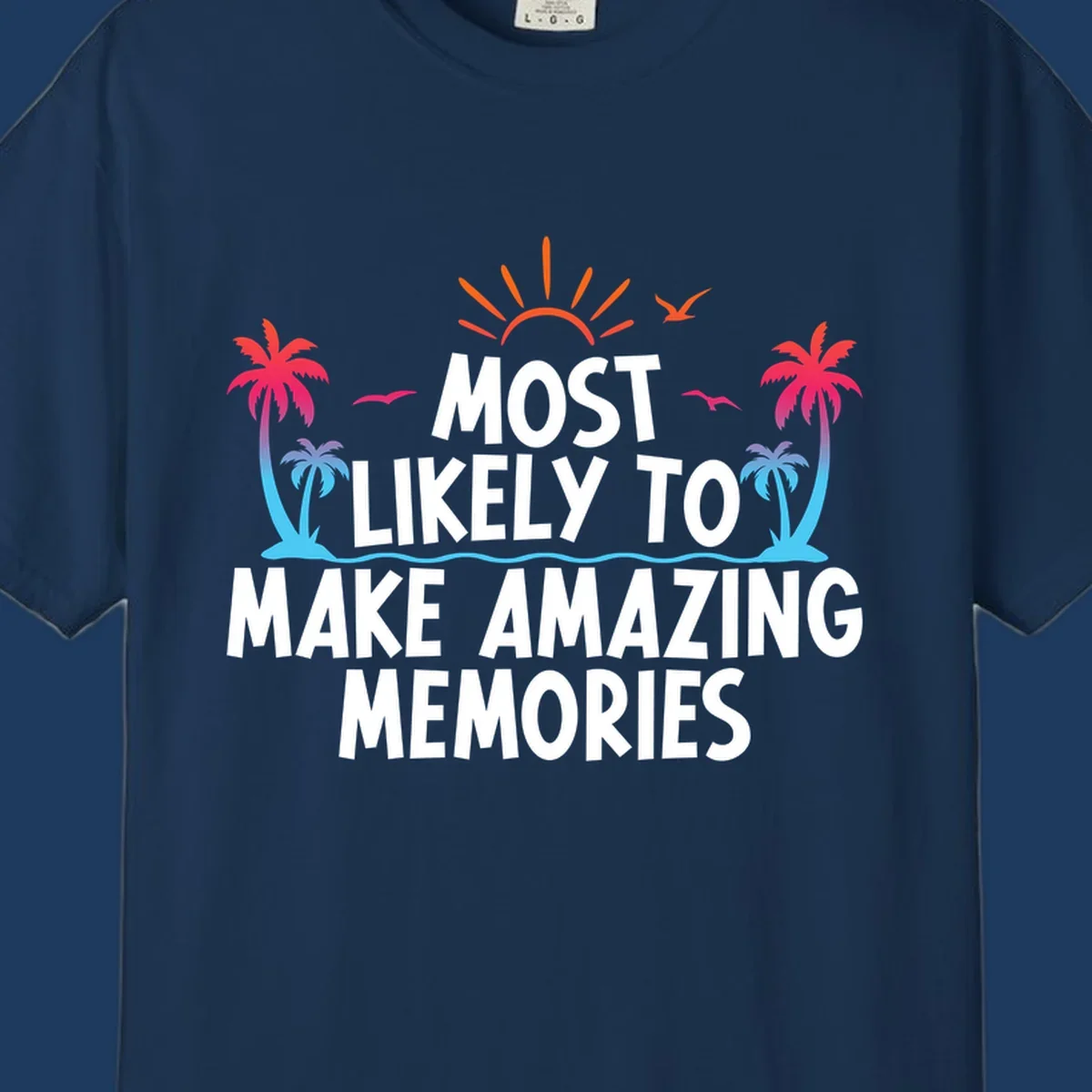 Tropical most-likely-memories-cruise design with palm trees, sun, birds, and ocean waves surrounding white text on gray background
