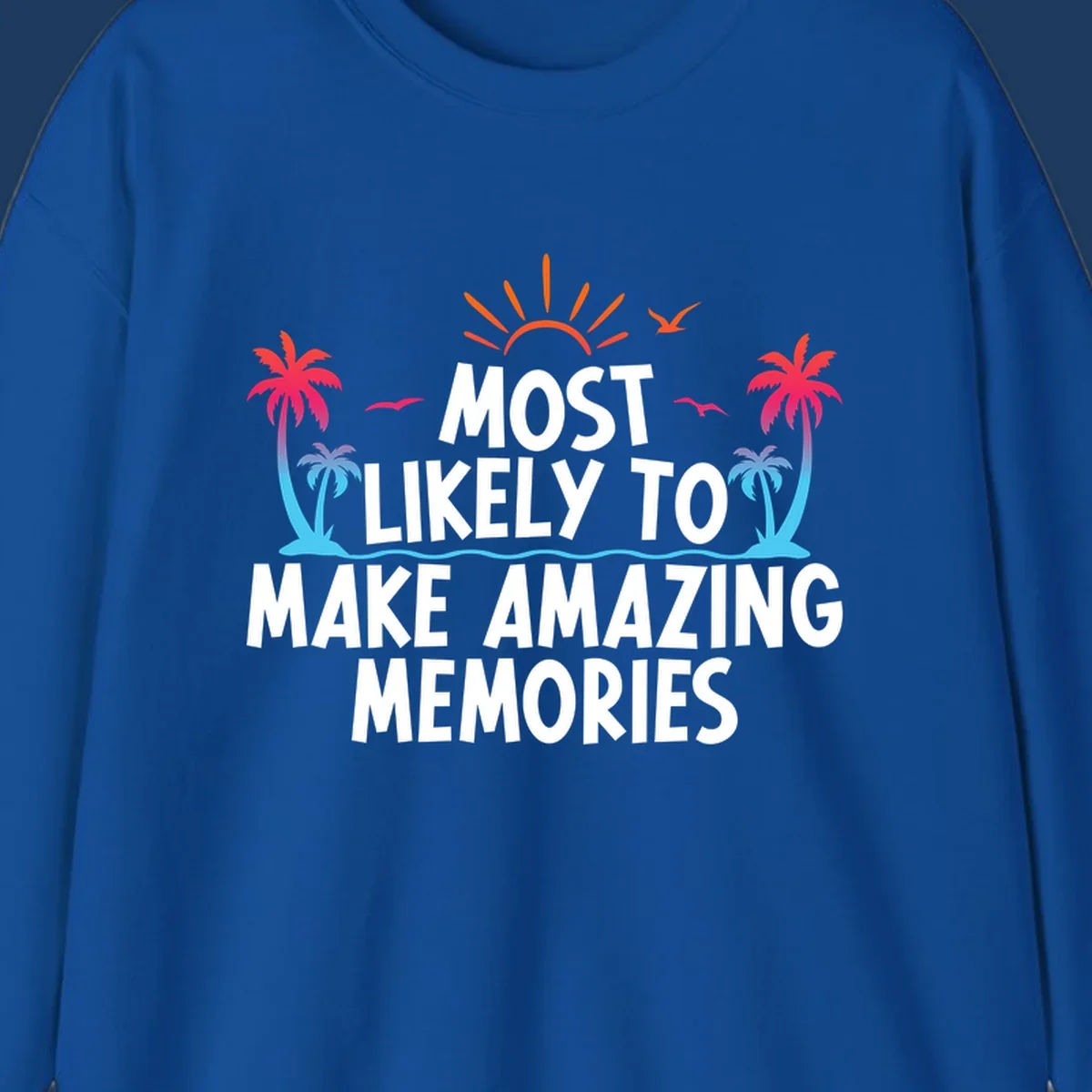 Tropical most-likely-memories-cruise design with palm trees, sun, birds, and ocean waves surrounding white text on gray background